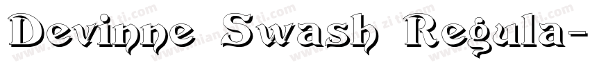 Devinne Swash Regula字体转换
